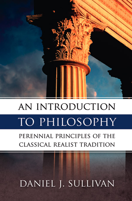 An Introduction To Philosophy by Daniel J. Sullivan (image for) An Introduction To Philosophy by Daniel J. Sullivan